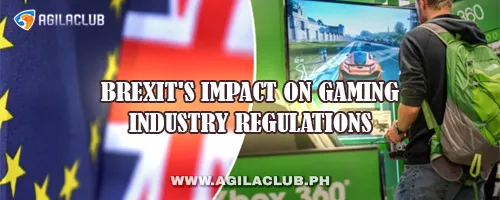 Brexit's Impact on Gaming Industry Regulations