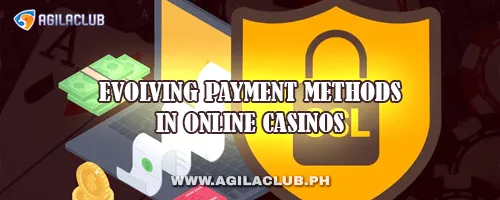 Evolving Payment Methods in Online Casinos