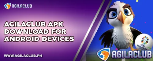 AgilaClub APK Download for Android Devices