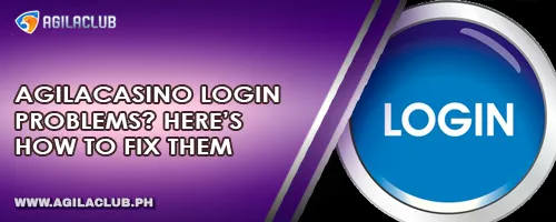 AgilaCasino Login Problems? Here’s How to Fix Them